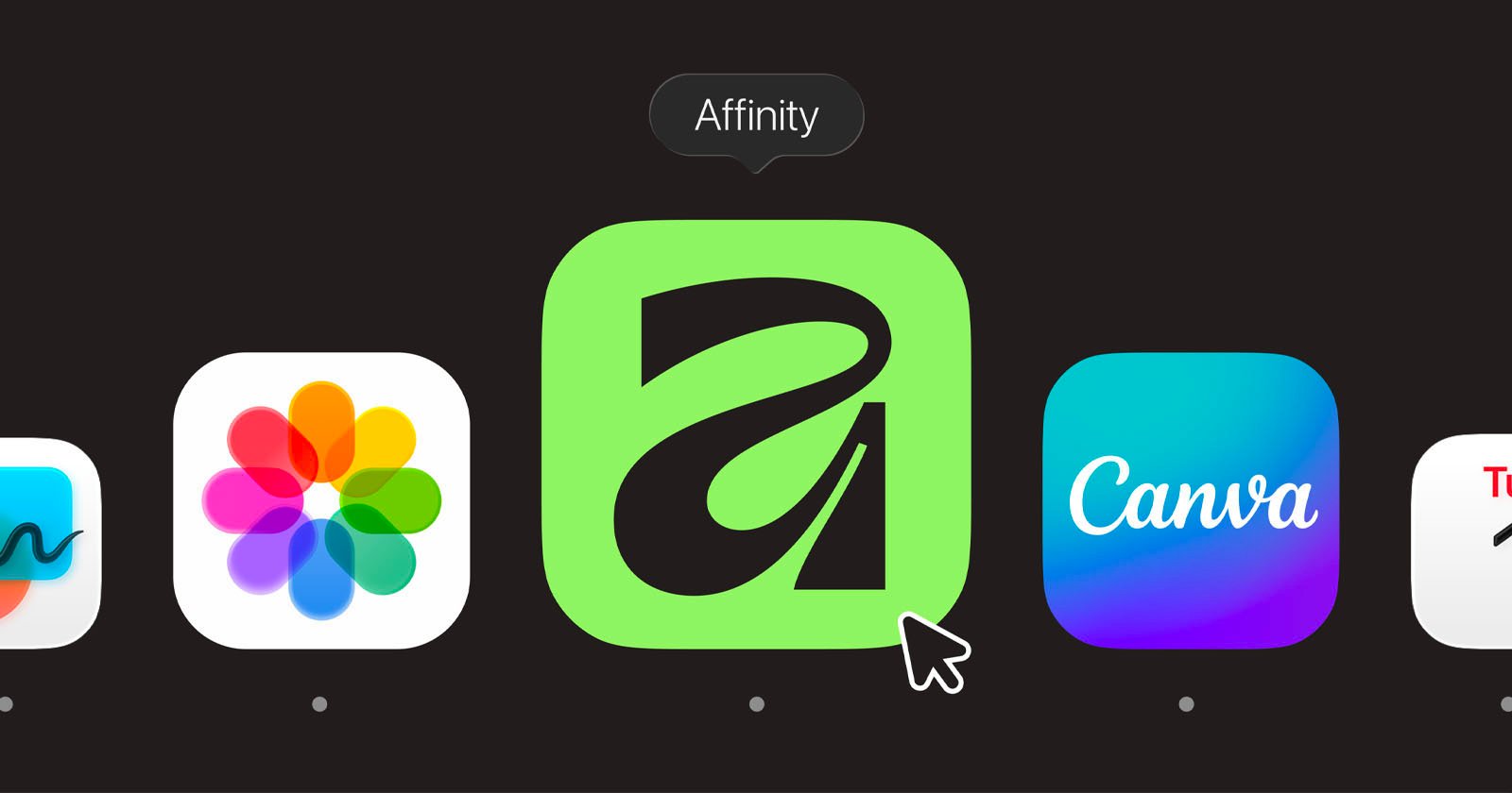A digital dock shows three app icons: Apple Photos, Affinity (highlighted in green with a stylized a), and Canva. A cursor points at Affinity, and a label above reads Affinity.