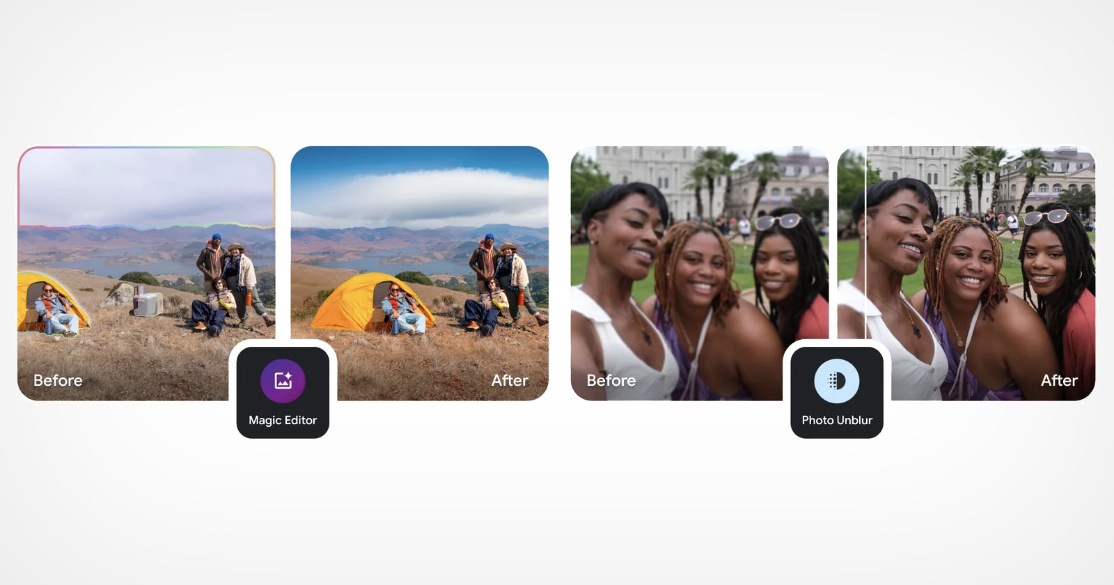 The image shows two sets of before and after photos demonstrating the effects of Google's Magic Editor and Photo Unblur tools. The left set improves a camping scene with richer colors and clearer skies. The right set sharpens a selfie of three women.