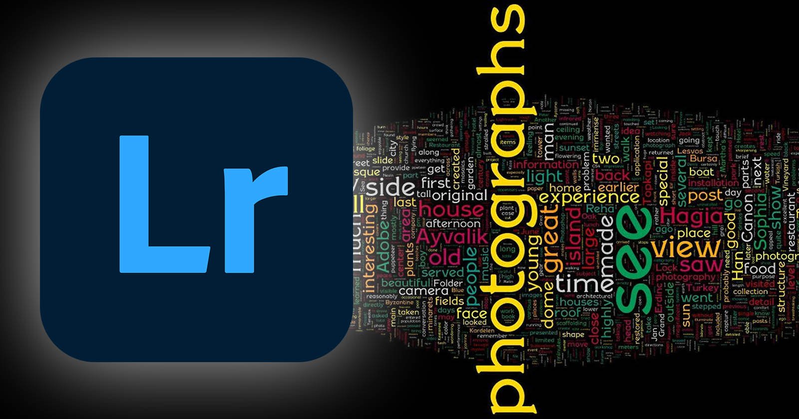 The image shows the Lightroom logo on the left, with a colorful word cloud on the right. Prominent words in the cloud include photographs, see, and view. The logo and word cloud are set against a dark background.