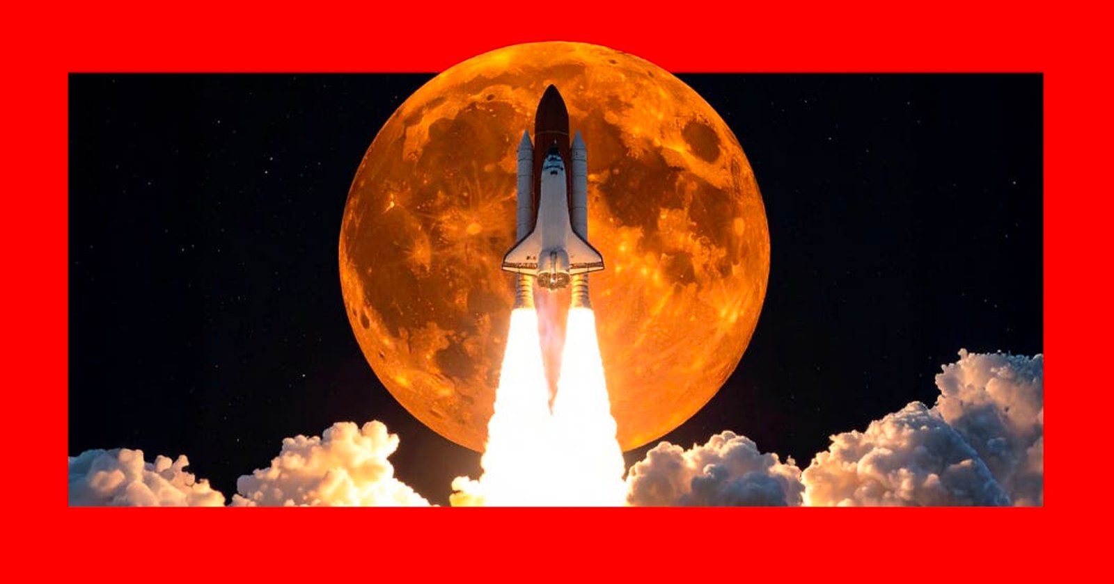 A space shuttle launches into the sky with bright flames and smoke, set against a large, glowing full moon and a dark night sky. A bold red border surrounds the image.