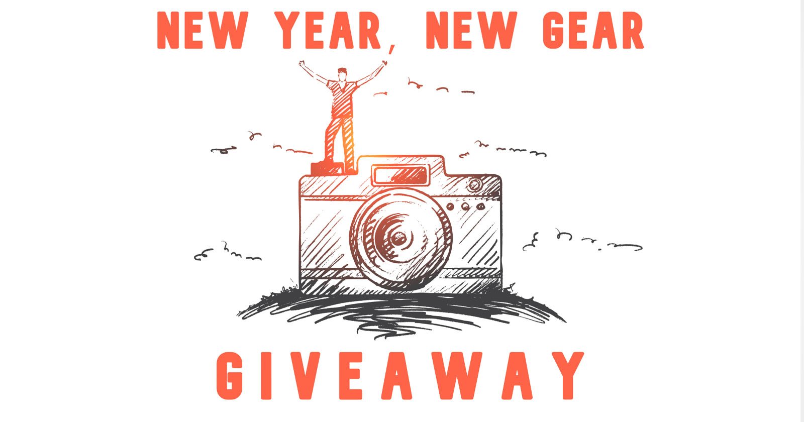 Illustration of a person standing on a large camera with arms raised. Text reads New Year, New Gear Giveaway. The background is light with sketch-like lines suggesting clouds or mountains.
