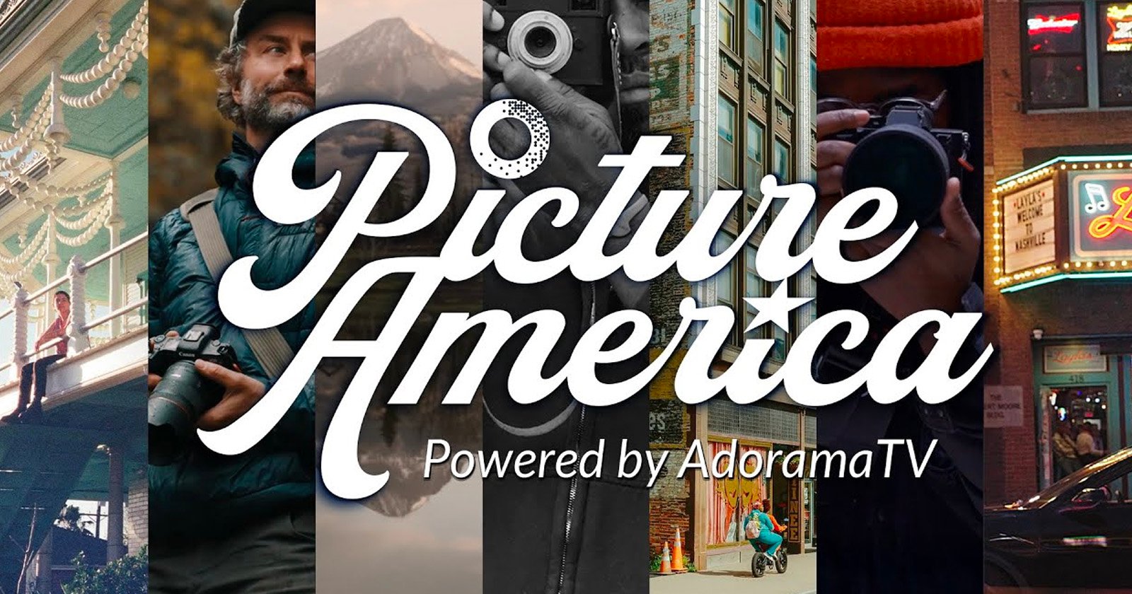 A collage of U.S. photography scenes with the text “Picture America Powered by AdoramaTV” in bold white script overlaid across the center.