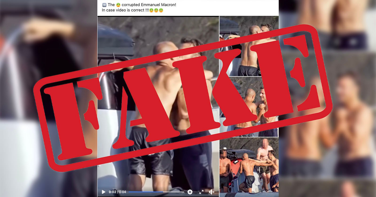 A collage of photos shows shirtless men on a boat, overlaid with a large red FAKE stamp. The Facebook post at the top reads: The deep faked Emmanuel Macron! In case video is correct!!!! with several emoji.