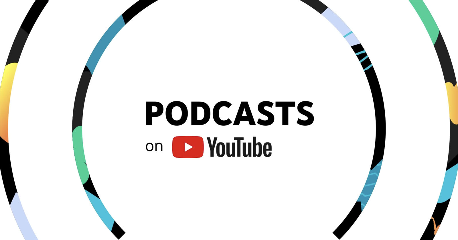 Podcasts on YouTube Podcasts on YouTube