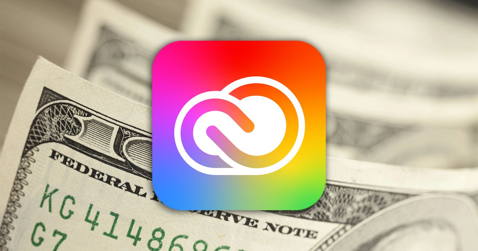 A colorful Adobe Creative Cloud logo is centered over a close-up of U.S. $100 bills, suggesting themes of cost or value related to Adobe's subscription services. A colorful Adobe Creative Cloud logo is centered over a close-up of U.S. $100 bills, suggesting themes of cost or value related to Adobe's subscription services.